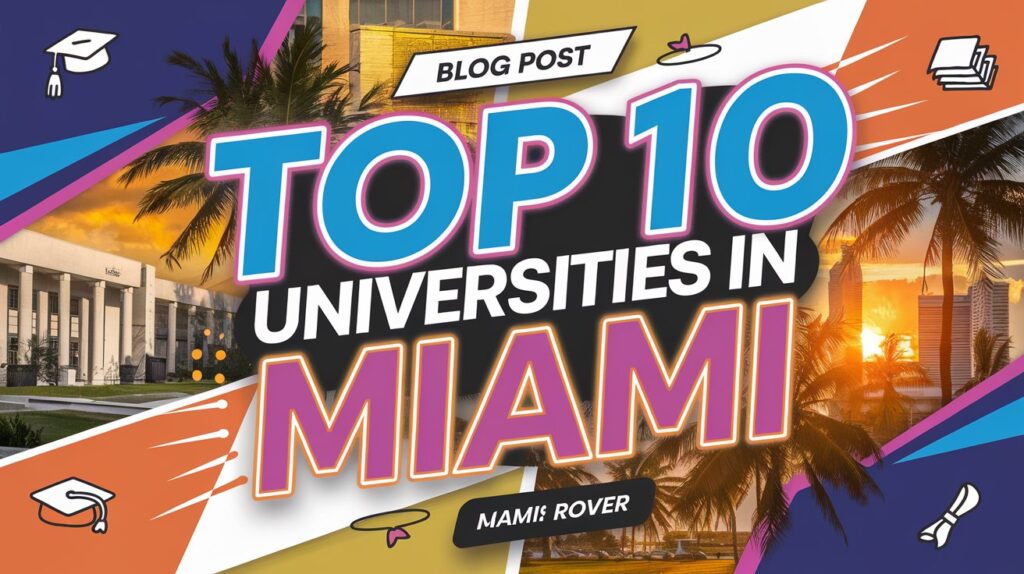 Top 10 Universities in Miami